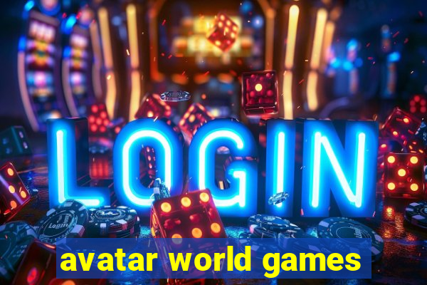 avatar world games